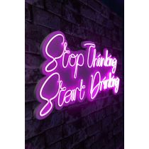 WALLXPERT Dekorativna rasveta Stop Thinking Start Drinking Pink